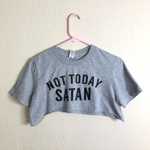 Not Today Satan Gray Crop Top